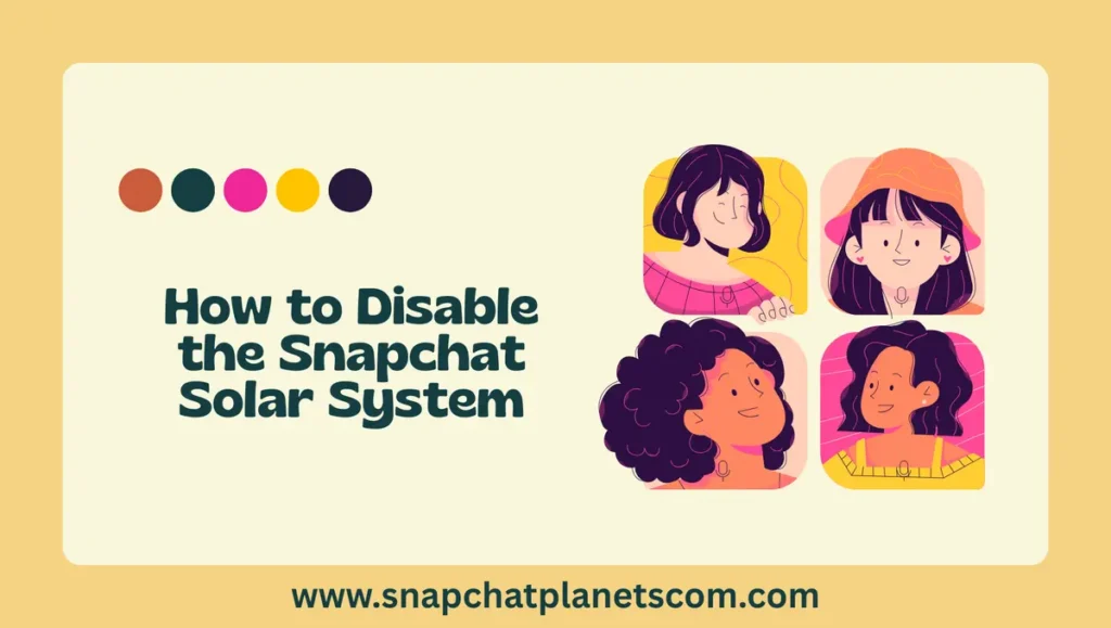 How to Disable the Snapchat Solar System