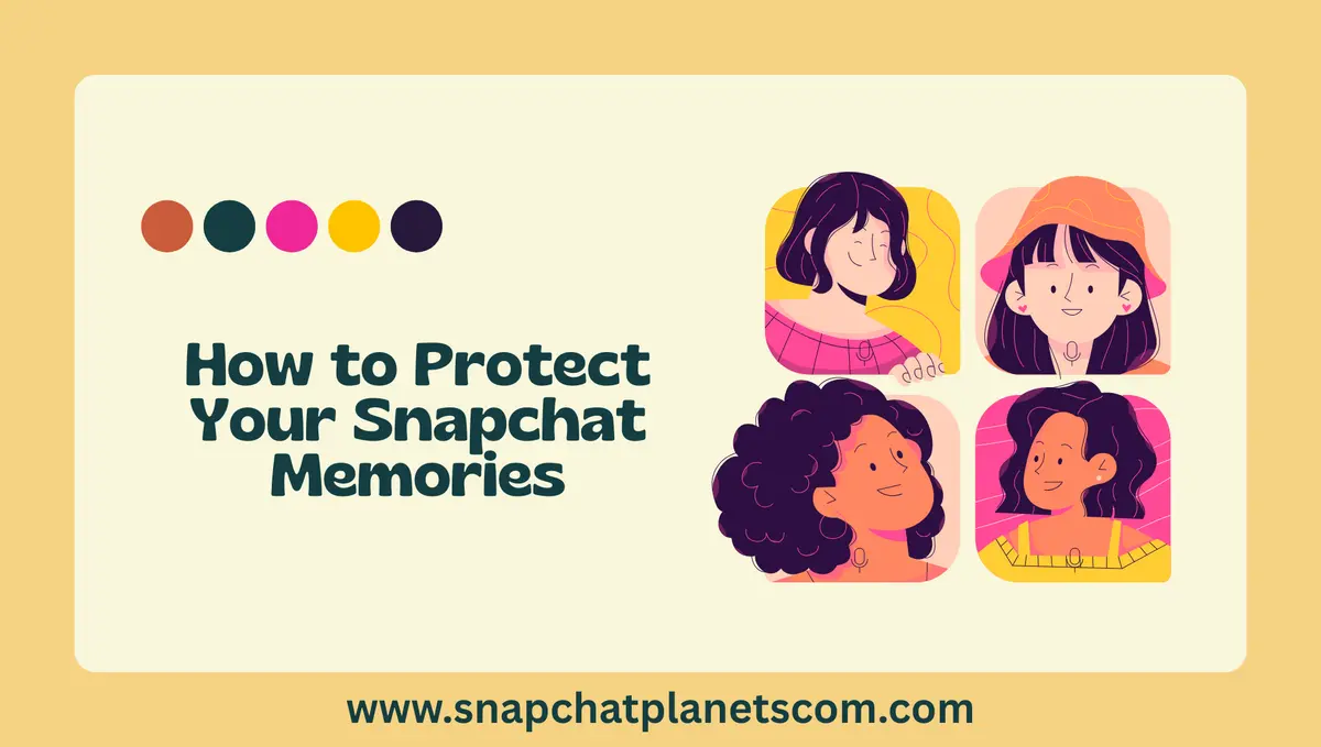 How to Protect Your Snapchat Memories