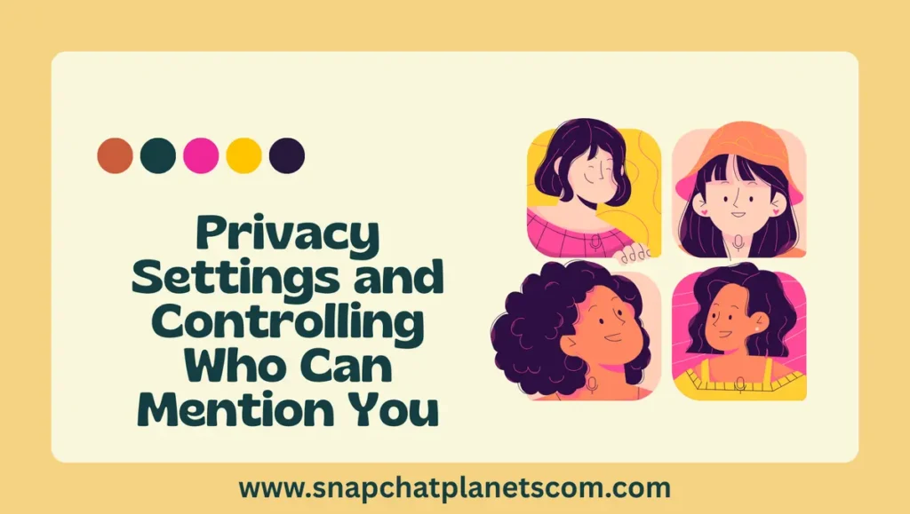 Privacy Settings and Controlling Who Can Mention You