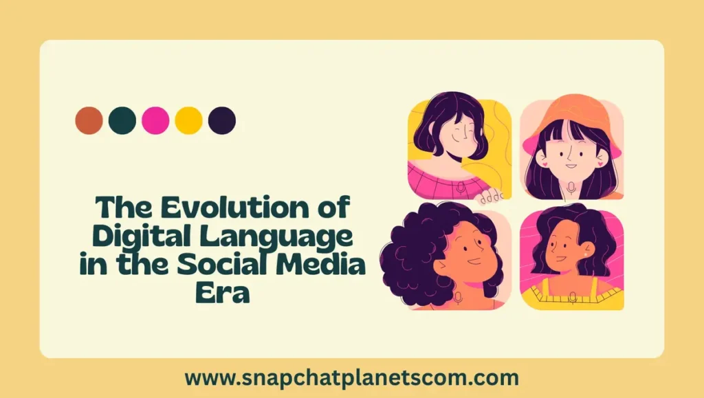 The Evolution of Digital Language in the Social Media Era